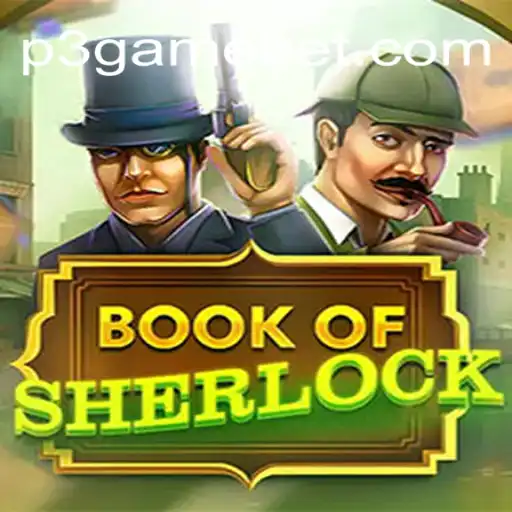 Exploring the Fascinating World of BookOfSherlock: The Premier Game on P3.game Platform in Brazil